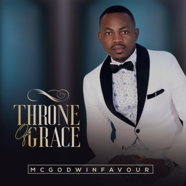 Mcgodwinfavour - THRONE OF GRACE EP